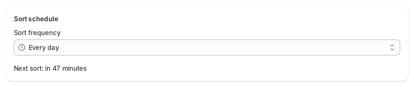 Sort schedule section with the Sort frequency dropdown and the next sort time